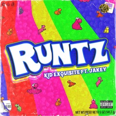 Kid Exquisite - Runtz (feat. Jakey)