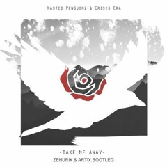 Wasted Penguinz & Crisis Era - Take Me Away (UK Hardcore Bootleg) ⚠️ғʀᴇᴇ ᴅᴏᴡɴʟᴏᴀᴅ ⚠️