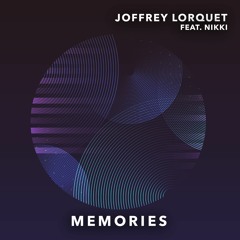 Joffrey Lorquet - Memories (Feat. Nikki)