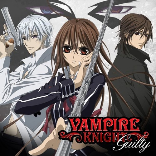 Stream Vampire Knight Guilty - Opening [HD] by