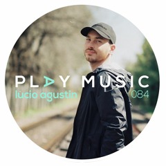 Lucio Agustin - Play Music 084