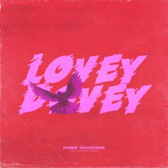 Lovey Dovey [Feat. Jordan Ward]