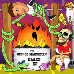 George Marshman - Blaze [Jacky & Friends]
