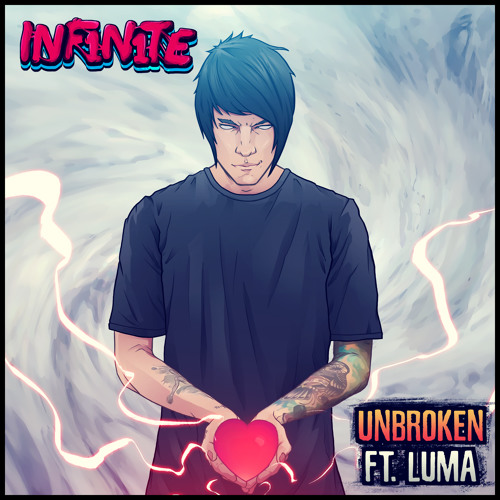 INF1N1TE - UNBROKEN FEAT. LUMA