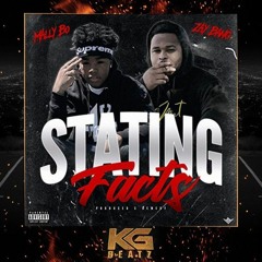 Mally Bo ft. Zay Bang - Stating Facts [Prod. By Remedy] [New 2019]