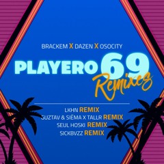 OSOCITY X Brackem X Dazen - Playero 69 (SickBvzz Remix)