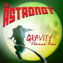 Walk With Me (Album Version) - Pennan Brae - The Astronot: Gravity