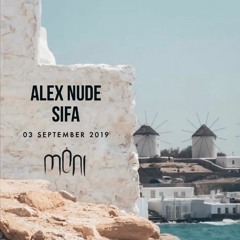 Alex Nude B2B Sifa at Moni Mykonos
