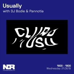 Usually w/ DJ Bodie & Pannotia - 21st of August