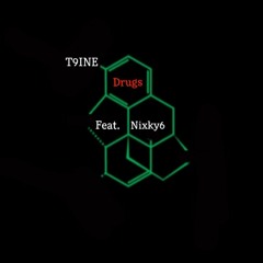 Drugs feat. Nixky6