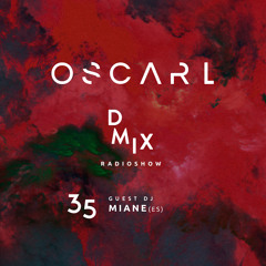 WEEK36_2019_Oscar L Presents - DMix Radioshow - Guest DJ - Miane (ES)