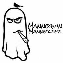 Mannequin Mannerisms