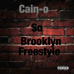 Cain-O -So Brooklyn Freestyle