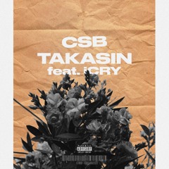CSB - Takasin (feat. 𝖈𝖗𝖞)