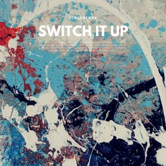Switch It Up [Produced by Josh Petruccio]