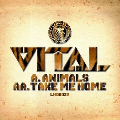 Vital - Take Me Home [Liondub International]