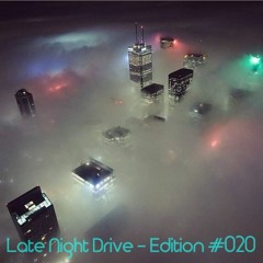 Late Night Drive - Edition #020 - Exclusive Mix