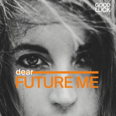 GoodLuck - Dear Future Me