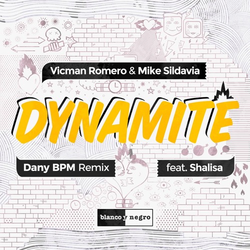 Vicman Romero & Mike Sildavia Feat. Shalisa - Dynamite (Dany BPM Remix)