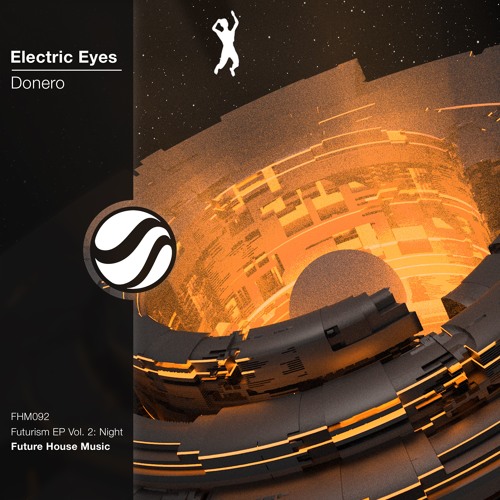 Stream Donero Listen to Electric Eyes [OUT NOW] playlist online for
