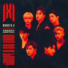 Monsta X - WHO DO U LOVE Ft. French Montana