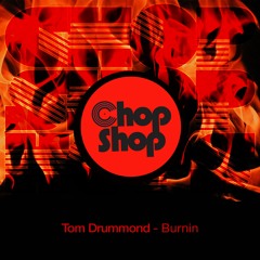 Tom Drummond - Burnin