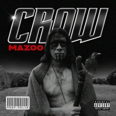 Mazoo - Crow