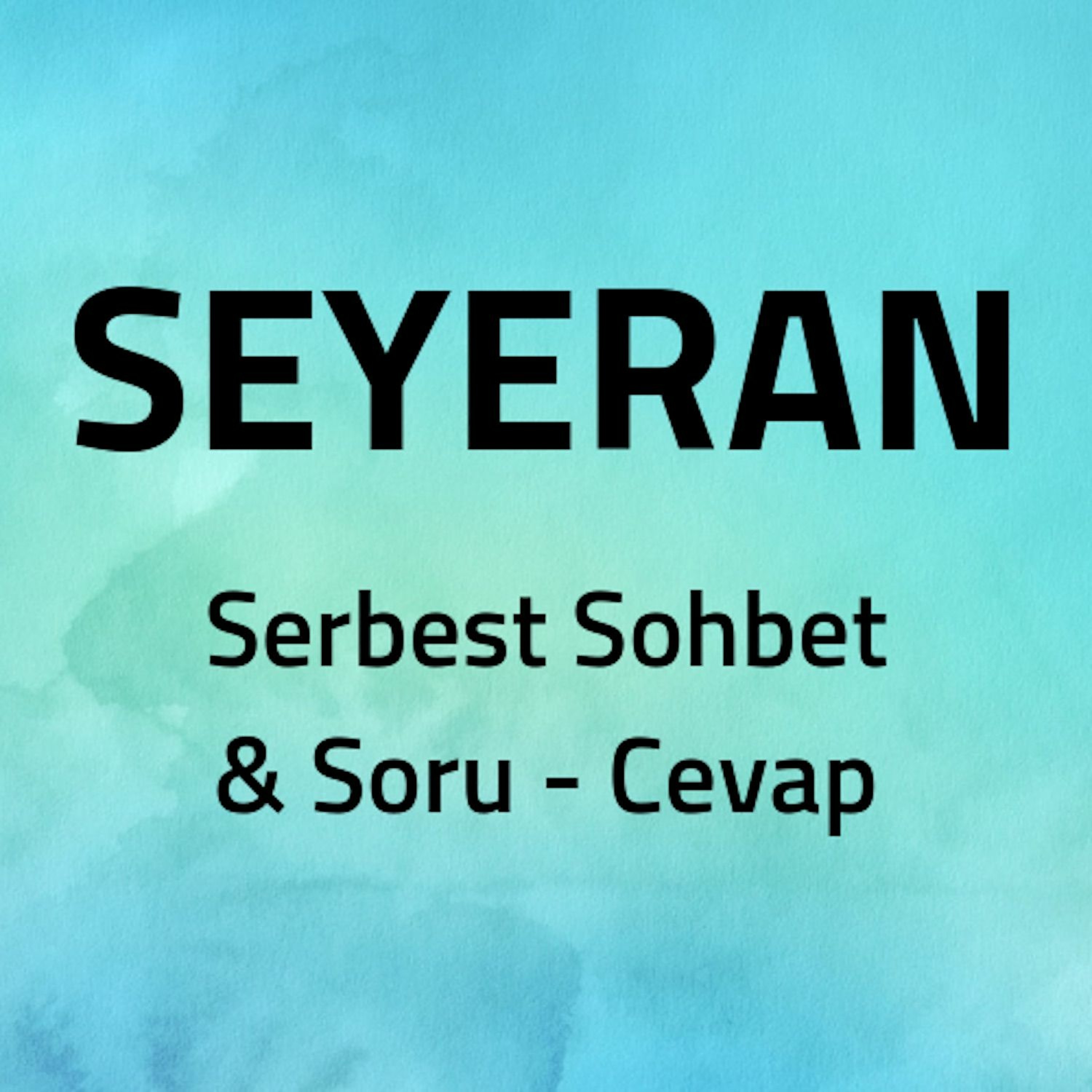 Seyeran Sohbet