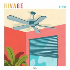 RIVAGE - If You