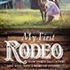 DOWNLOAD My First Rodeo How Three Daughters One Wife and a Herd of Others Are Making Me a Better D