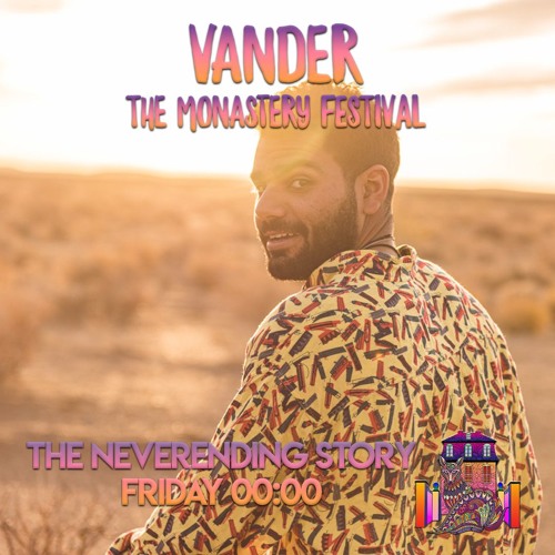 VANDER // The Monastery 2019