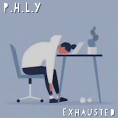 Exhausted