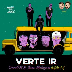 Anuel Aa, Darell, Nicky Jam, Brytiago - Verte Ir (David-R & Josan Rodriguez REMIX)