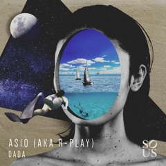 Asio (aka R - Play) - Last Day In Space