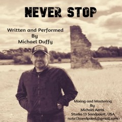 Never Stop - Original Song (Mastered)