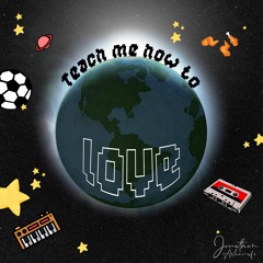 teach me how to love