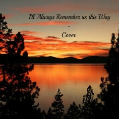 I'll always remember us this way - cover