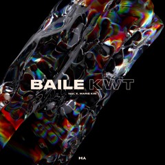 BAILE Feat. K. Marie Kim - KWT