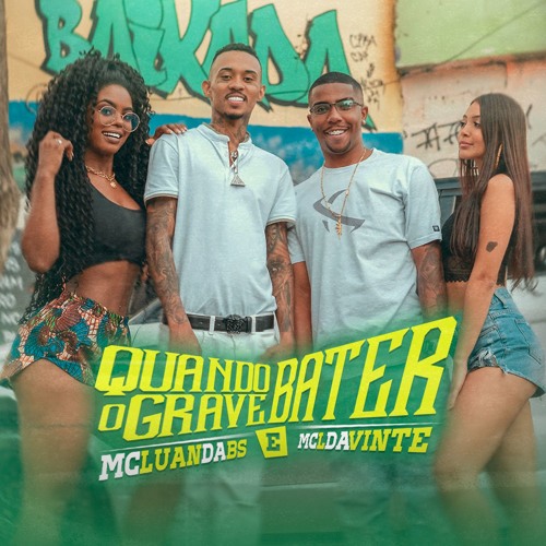 MC Luan da BS e MC L Da Vinte - Quando O Grave Bater (DJ Marcus Vinicius)