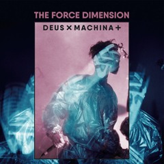 The Force Dimension - Dance The Algorythm (Special Club Mix)