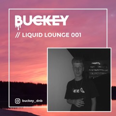 Buckey - Liquid Lounge