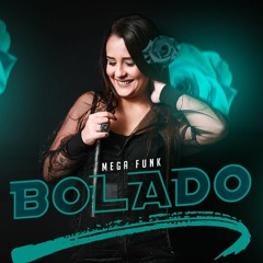 MEGA FUNK BOLADO - SETEMBRO 2019  (DJ MAIARA SC)