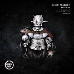 Premiere: Durtysoxxx - Recital (M. Fukuda Remix)