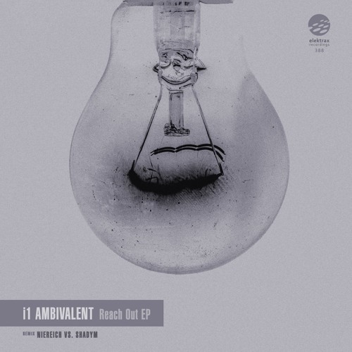 02. I1 Ambivalent - Reach Out (Niereich Vs. Shadym Remix) [Elektrax]