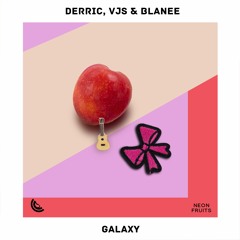 DERRIC, VJS & Blanee - Galaxy