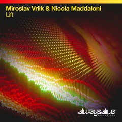 Miroslav Vrlik & Nicola Maddaloni - Lift [OUT NOW]
