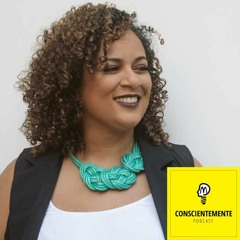 EP100: Curiosidade, movimento e coragem, com Elisama Santos