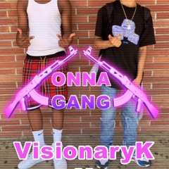 Onna GanG- visionaryK ft derrickthaP