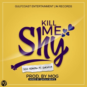 Kill Me Shy ft. Gachios (REMAKE)(Prod. By MOG, Mixed by Qhola Beatz)