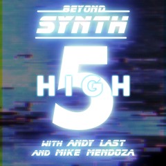 Beyond Synth - High 5 - 21 - with Modern Knight